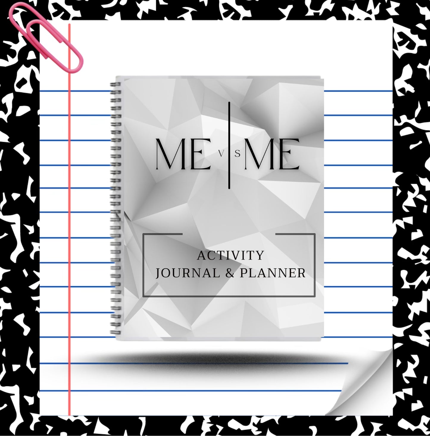 ME vs ME Activity Journal & Planner